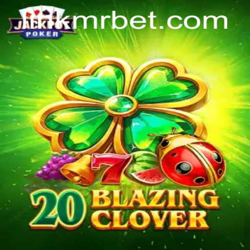 Exploring the Exciting World of 20BlazingClover with Mr Bet