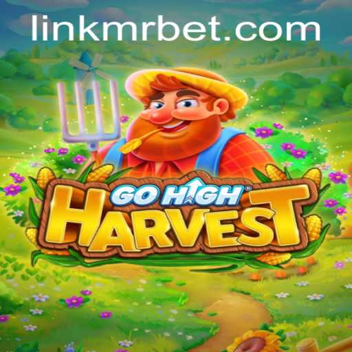 Discovering GoHighHarvest: A New Gaming Experience with Mr Bet