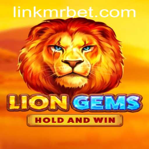 Exploring LionGems: A Thrilling Adventure in Mr Bet's Gaming Arena